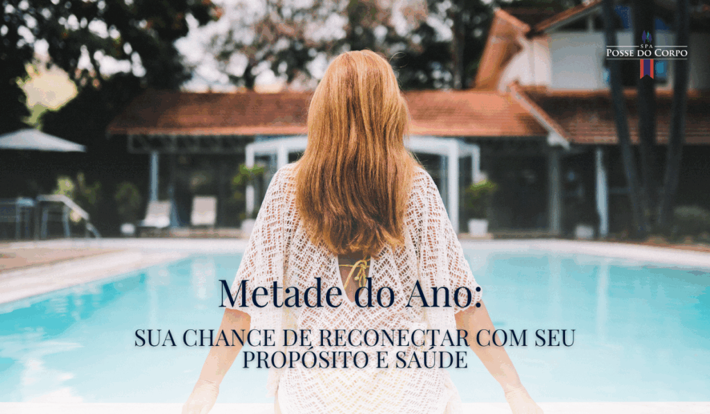Mulher à beira da piscina do Spa Posse do Corpo, no artigo sobre a metade do ano